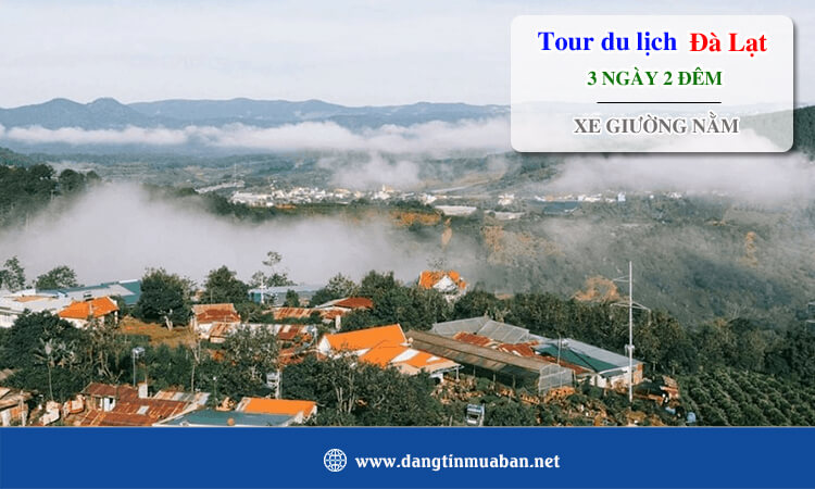 Tour Đà Lạt 4 ngày 3 đêm xe giường nằm